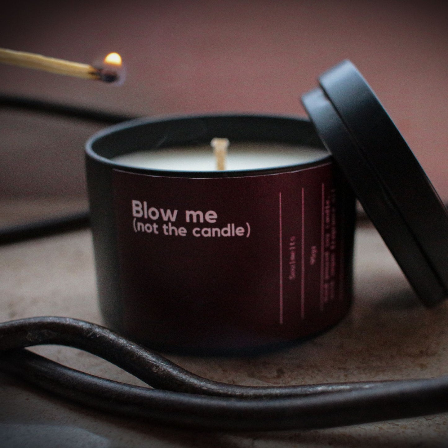 Blow Me (Not the Candle)